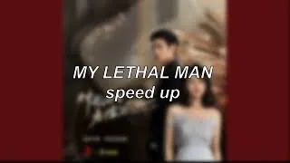 Thumbnail: Lethal Man (OST) - My Lethal Man | Speed Up