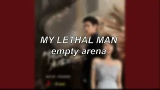 Thumbnail: Lethal Man (OST) - My Lethal Man | Empty Arena Edit
