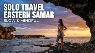 Thumbnail: Eastern Samar Solo: Why you should Travel Slow 🤔 | Part 1