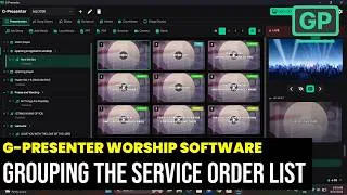 Thumbnail: G-PRESENTER WORSHIP SOFTWARE: Grouping The Service Order List In Version 1.5.1