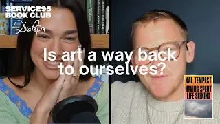 Thumbnail: Having Spent Life Seeking: Dua Lipa & Kae Tempest On His Latest Novel