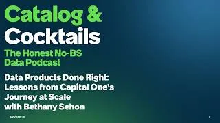 Thumbnail: Data Products Done Right: Lessons from Capital One's Journey at Scale with Bethany Sehon