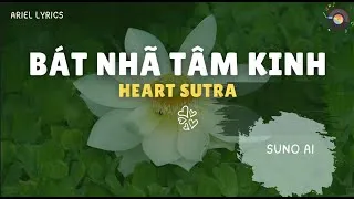 Thumbnail: Bát Nhã Tâm Kinh / Heart Sutra | AI Suno | Lyrics