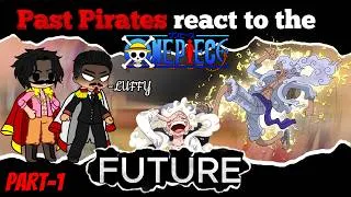 Thumbnail: Past Pirates react to THE FUTURE(Part-1) | 2x | One Piece | Gacha Life