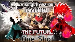 Thumbnail: Hollow Knight Characters react to the FUTURE(One-Shot) | Hollow Knight | Gacha React