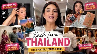 Thumbnail: Back To India | Sharing My Thailand Stories |Learning Dance | Chinese Dinner & Much more