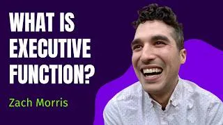 Thumbnail: 🧠 What Is Executive Function? Zach Morris Explains | #ExecutiveFunctionSummit #TEFOS2026