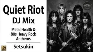 Thumbnail: Quiet Riot DJ Mix 🔥 Metal Health & 80s Heavy Rock Anthems | Setsukin