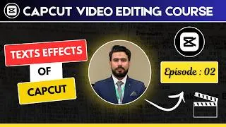 Thumbnail: How to Add Text Effects in CapCut ?  CapCut Video Editing Course | Full Guide