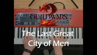 Thumbnail: Guild Wars 2 - The Last Great City of Men (Piano Cover)