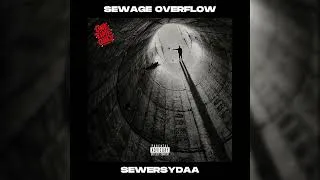 Thumbnail: SEWERSYDAA MKADINALI - “SEWAGE OVERFLOW” (OFFICIAL AUDIO)