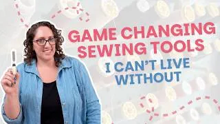 Thumbnail: 5 Sewing Tools I Wish I'd Bought Sooner