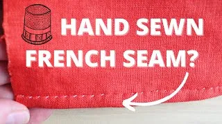 Thumbnail: Hand Sewing Tutorial (RIGHT HANDED): Mantuamakers Seam (looks like a French Seam but is faster)