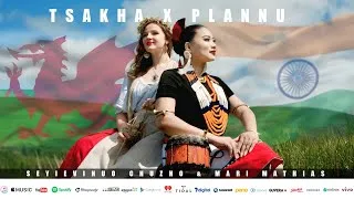 Thumbnail: TSAKHA × PLANNU | SEYIEVINUO CHUZHO & MARI MATHIAS | NAGALAND & WALES | GLOBAL COLLAB | OFFICIAL MV