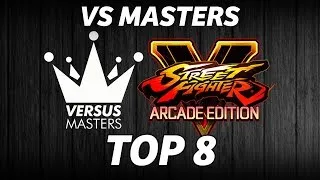 Thumbnail: VERSUS MASTERS 2019 ► SFV, TOP 8, GRAND FINALS, TOKIDO, BONCHAN, XIAN, SAKO, NEMO, QIUQIU, YANGMIAN