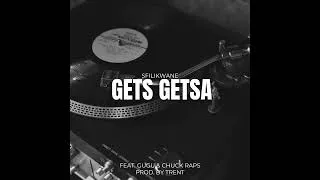 Thumbnail: Gets Getsa (Remake) (Feat. Gugu & Chuck Raps) (Prod. By Trent)