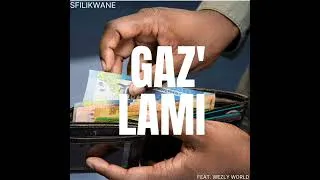 Thumbnail: Gaz' Lami (Feat. Wezly World)
