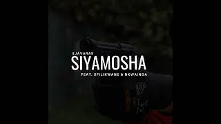 Thumbnail: Sjavaras - Siyamosha (Feat. Sfilikwane & Nkwainda)