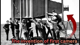Thumbnail: The invention of first camera - an important part of our life