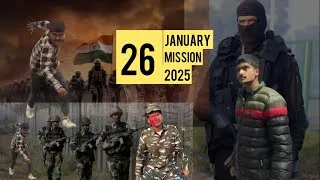 Thumbnail: 2025 || Mission 🚫|| 26 January ( एक फोजी की हिम्मत ) : Salute To Indian army 🇮🇳~ जय हिन्द दोस्तो 💔😭