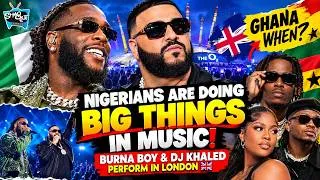 Thumbnail: Nigerians Are Doing BIG Things In Music! - Burna Boy & DJ Khaled Perform In London 🇬🇧 | Ghana, When?