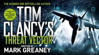 Thumbnail: Tom Clancy Threat Vector by  Mark Greaney | Cyber Warfare, Espionage & Action | Complete Audiobook