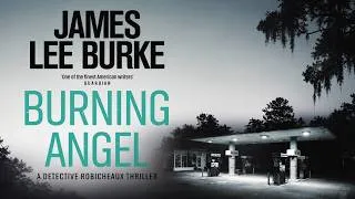 Thumbnail: Burning Angel by James Lee Burke | Southern Noir Mystery | Complete Audiobook