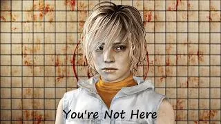 Thumbnail: Silent Hill 3 - Theme song – “You're Not Here”