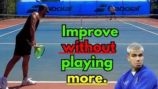 Thumbnail: How To Improve Without Playing More Tennis (3 Tactics)