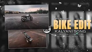 Thumbnail: Instagram trending bike reel editing tutorial in capcut | kalyani song