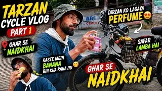 Thumbnail: 🚴 Tarzan Cycle Vlog Part 1  | Ghar Se Naidkhai | Safar lamba hai 🥺