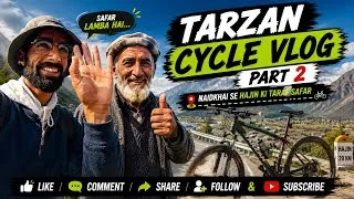 Thumbnail: 🚴 Tarzan Cycle Vlog Part 2 | Naidkhai Se Hajin Ki Taraf Safar | Safar Lamba Hai ❤️