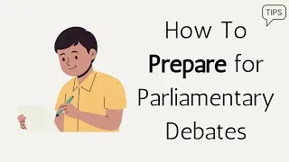 Thumbnail: How To Prepare For Parliamentary Debates