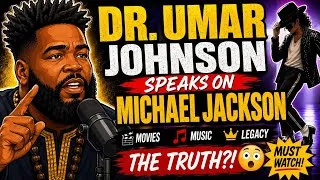 Thumbnail: 🚨 Dr. Umar Johnson Speaks on Michael Jackson's Legacy, Music & Movies | Viral TikTok Clips
