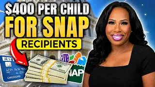 Thumbnail: SNAP BENEFITS: EXTRA $400 BACK TO SCHOOL PER CHILD + $120 SUMMER EBT, CLOTHING ALLOWANCE, WIC & MORE