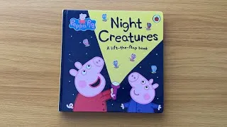 Thumbnail: Peppa Pig: Night Creatures - A Lift-the-Flap Read Aloud Book for Children and Toddlers