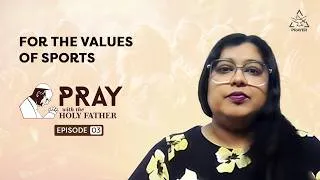 Thumbnail: Pray with the Holy Father | For the Values of Sports | Pope Leo XIV | Shalom World Prayer