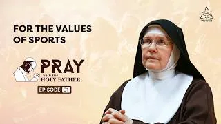 Thumbnail: Pray with the Holy Father | For the Values of Sports | Pope Leo XIV | Shalom World Prayer
