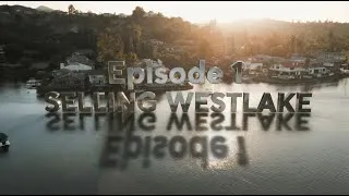 Thumbnail: Selling Westlake | Episode 1
