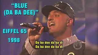 Thumbnail: Eiffel 65 – Blue (Da Ba Dee) | LIVE On TV HD (with lyrics) Germany 1998