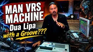 Thumbnail: MAN VRS MACHINE....DUA LIPA WITH A GROOVE???