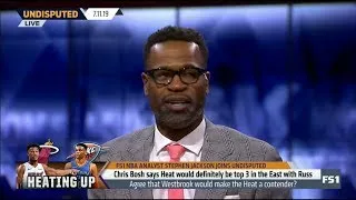 Thumbnail: Undisputed | Steph Jackson SHOCKED Chris Bosh says Heat would definitely be top 3 in East with Russ