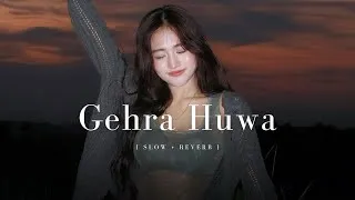 Thumbnail: Gehra Hua - ( Slow & Reverb )