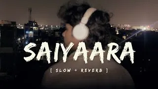 Thumbnail: Saiyaara - ( Slow & Reverb )