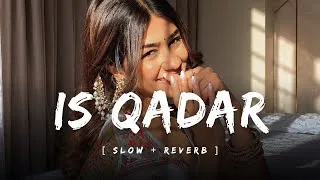 Thumbnail: Is Qadar - ( Slow & Reverb )