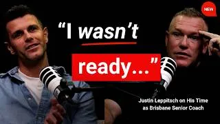 Thumbnail: Justin Leppitsch: What Being Sacked as Brisbane Senior Coach Taught Me