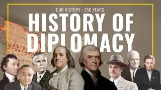 Thumbnail: This is what 250 Years of American diplomacy looks like