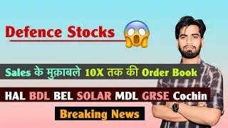 Thumbnail: Defence Stocks 🔥 Sales के मोकाबले 10X Order Book 😱 HAL • BDL • BEL • Solar • MDL 🤔Breaking News 