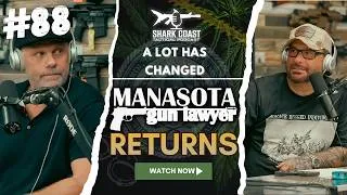 Thumbnail: The Manasota Gun Lawyer Returns! | Shark Coast Tactical Podcast#88