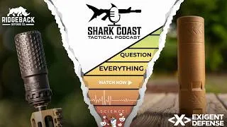 Thumbnail: Question Everything.. | Shark Coast Tactical Podcast #84 ft. Exigent & Ridgeback Defense
